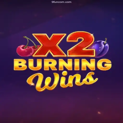 Discover the Thrills of BurningWinsX2: A Trusted Gaming Experience